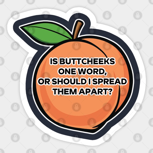 Buttcheeks Sticker by David Hurd Designs